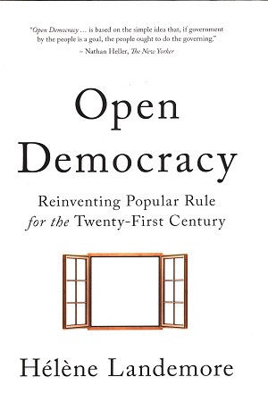 Open Democracy Reinventing Popular Rule for the Twenty-First Century