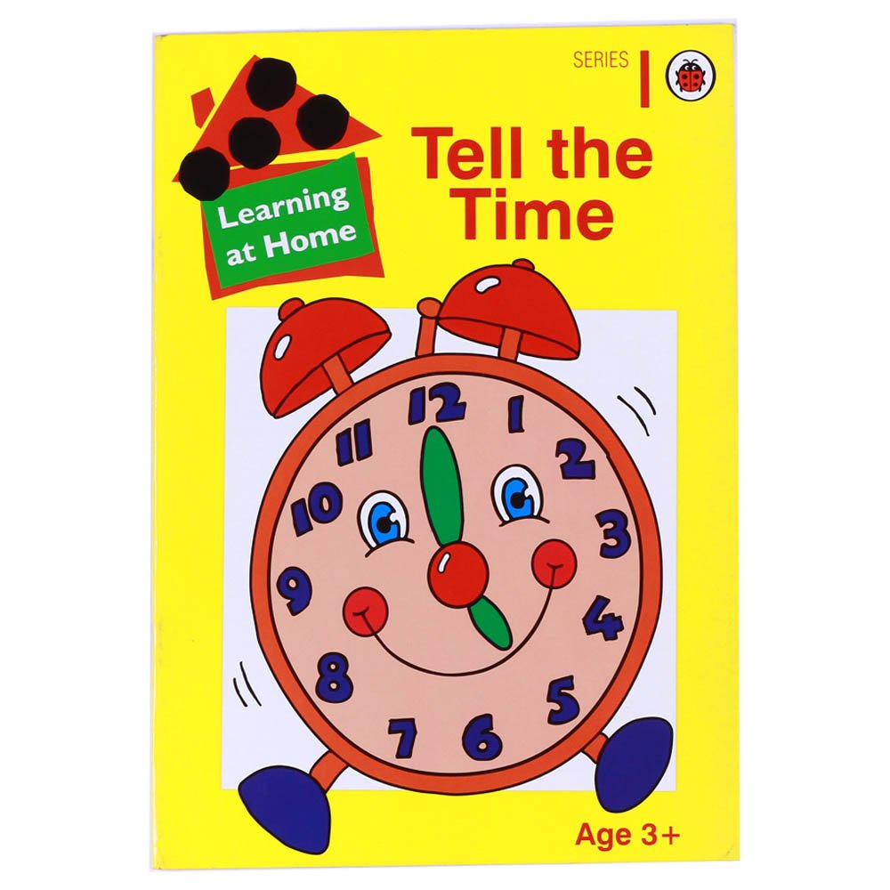 Tell the Time (Learning at Home Series 1)