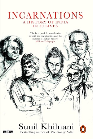 Incarnationsia In A History of India in 50 Lives