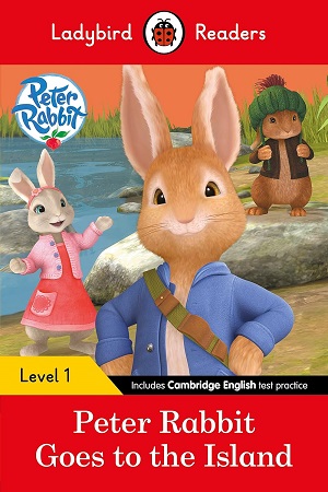 Ladybird Readers Level 1 - Peter Rabbit - Goes to the Island