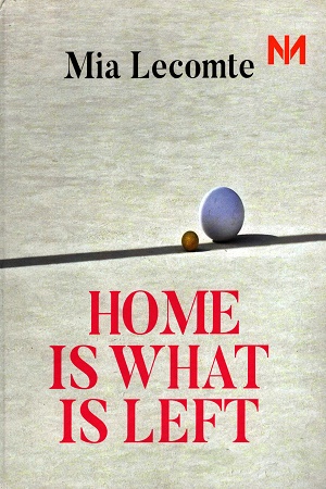 Home Is What Is Left