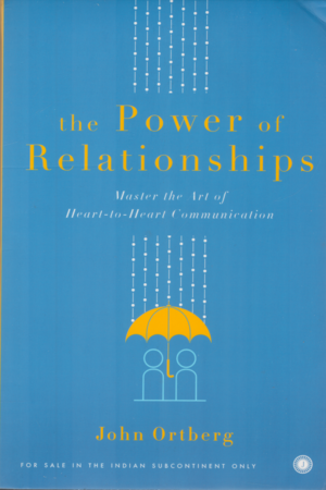 The Power Of Relationships