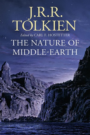 THE NATURE OF MIDDLE-EARTH