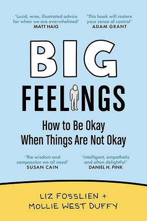 Big Feelings How to Be Okay When Things Are Not Okay