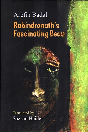 Rabindranath's Fascinating Beau