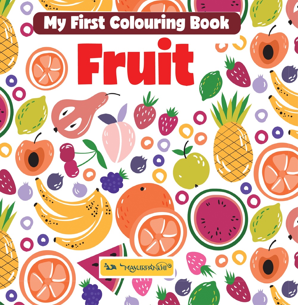 My First Colouring Book : Fruit