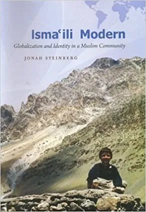 Isma'ili Modern: Globaization and Idenity in a Muslim Community