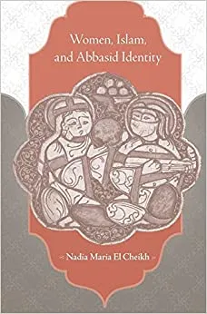 Women, Islam and Abbasid Identity