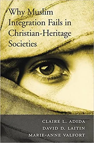 Why Muslim Integration Fails in Christian–Heritage Societies