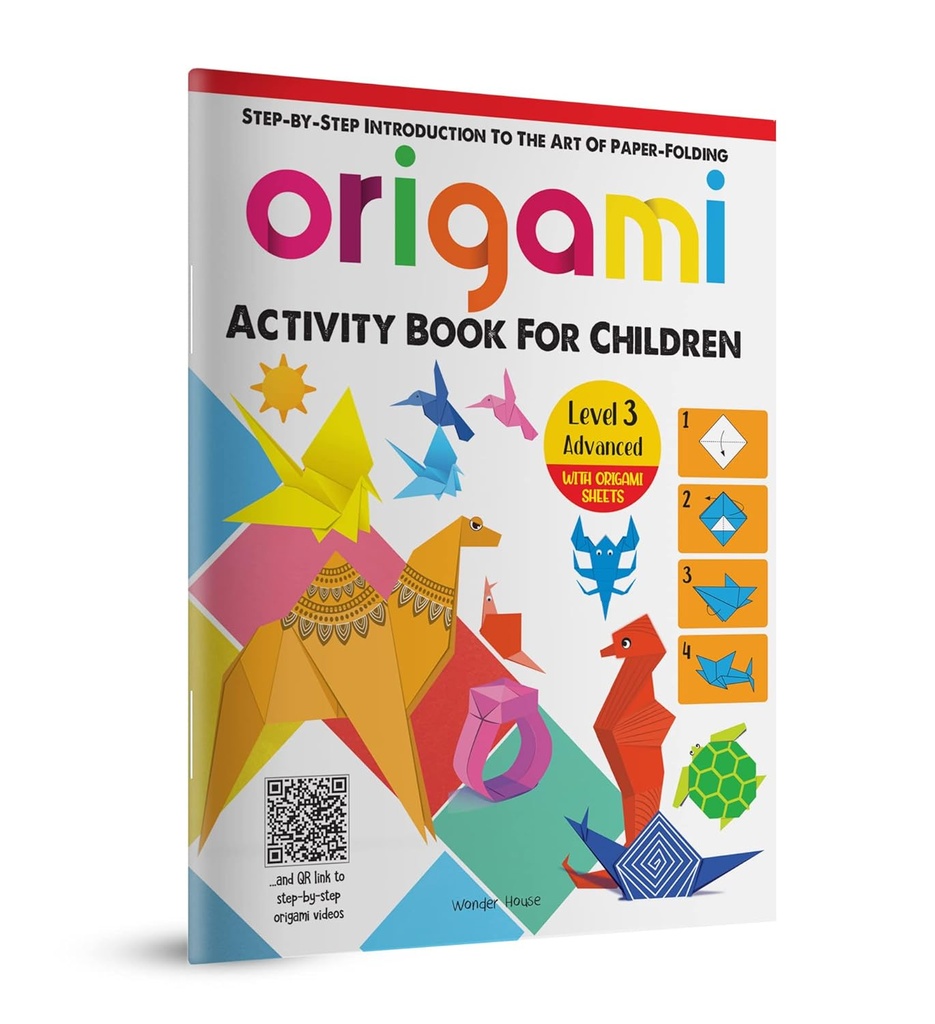 Origami - Step-by-Step Introduction To The Art of Paper-Folding - Activity Book For Children - Level 3: Advanced