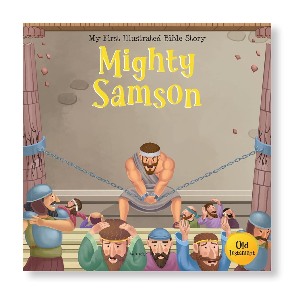 My First Illustrated Bible Story: Mighty Samson