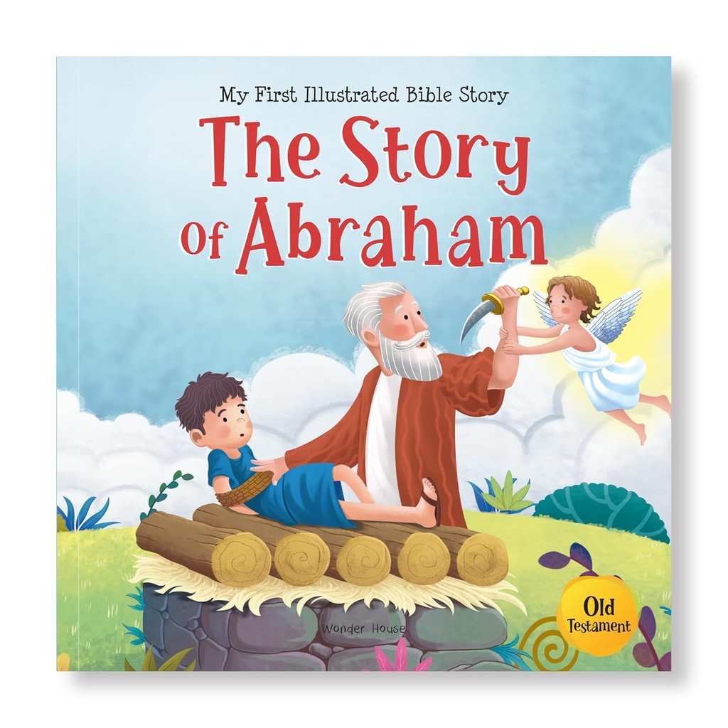 My First Illustrated Bible Story: The Story of Abraham