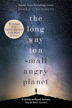 THE LONG WAY TO A SMALL, ANGRY PLANET