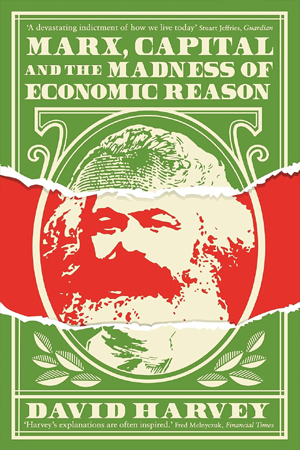 MARX, CAPITAL AND THE MADNESS OF ECONOMIC REASON