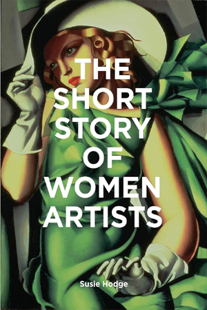 THE SHORT STORY OF WOMEN ARTISTS