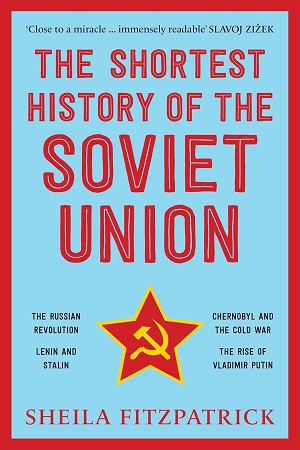 The Shortest History of the Soviet Union