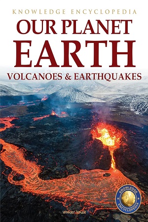 Knowledge Encyclopedia For Children  Our Planet Earth Volcanoes & Earthquakes