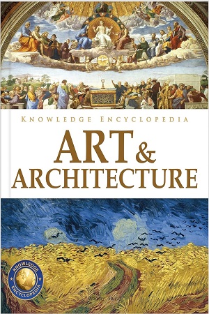 Knowledge Encyclopedia - Art & Architecture