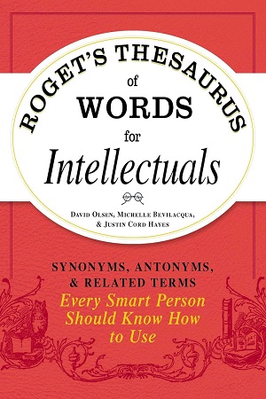 Roget'S Thesaurus Of Words For Intellectuals