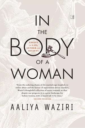 In the Body of a Woman: Essays on Law, Gender and Society