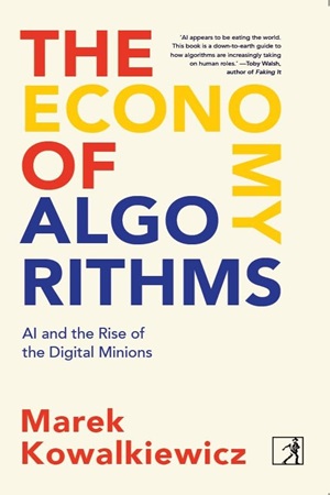 The Economy of Algorithms: AI and the Rise of the Digital Minions 