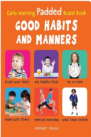 Early Learning Padded Book of Good Habits and Manners