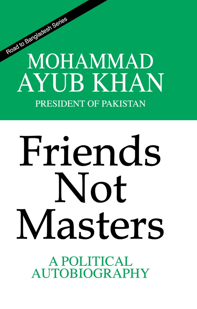 Friends Not Masters : A Political Autobiography