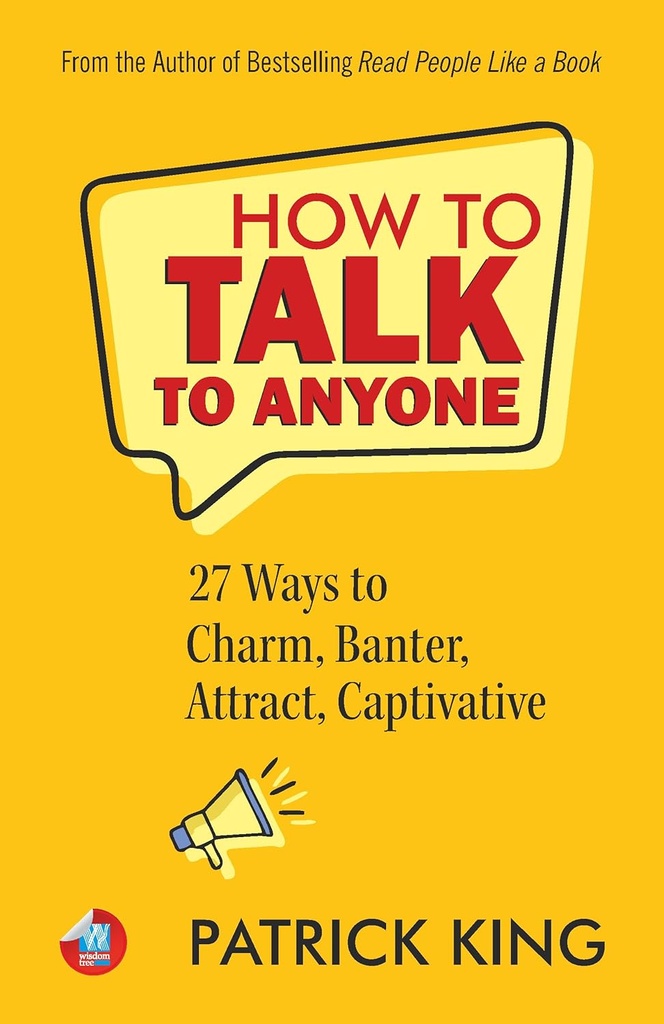 How to Talk to Anyone