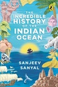 THE INCREDIBLE HISTORY OF THE INDIAN OCEAN