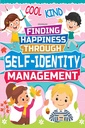 Self-Identity Management - Finding Happiness Series