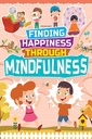 Finding Happiness Through Mindfulness