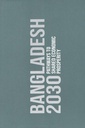 Bangladesh 2030 : Pathways to Shared Economic Prosperity
