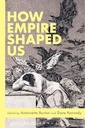 How Empire Shaped us