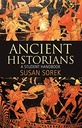 Ancient Historians: A Student Handbook