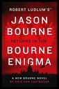 Robert Ludlum's The Return Of Jason Bourne Enigma