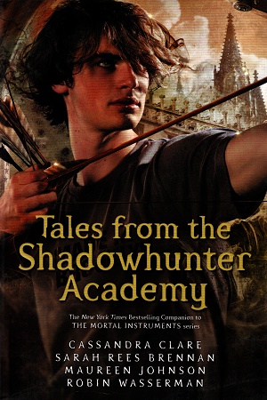 [9781406362848] Tales from the Shadowhunter Academy