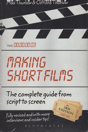 [9780857853875] Making Short Films: The Complete Guide from
