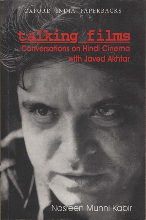 [9780195664621] Talking Films: Conversations on Hindi Cinema with Javed Akthar