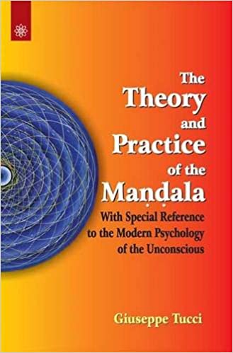 [9788178223940] The Theory and Practice of the Mandala: with Special Reference to the Modern Psychology of the Unconscious