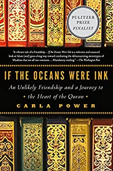 [9780805098198] If the Oceans Were Ink: An Unlikely Friendship and a Journey to the Heart of the Quran