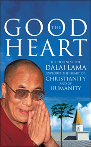 [9780712657037] The Good Heart: His Holiness the Dalai Lama