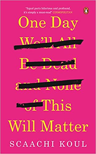 [9780143441267] One Day We’ll All Be Dead and None of This Will Matter