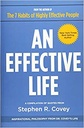 An Effective Life: Inspirational Philosophy from Dr. Covey’s Life
