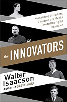 [9781471138805] Innovators: How a Group of Inventors, Hackers, Geniuses and Geeks Created the Digital Revolution