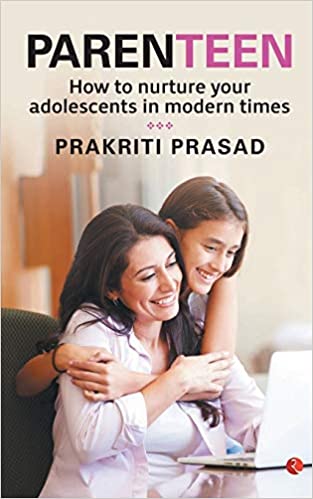 [9788129151193] Parenteen: How to Nurture Your Adolescents in Modern Times