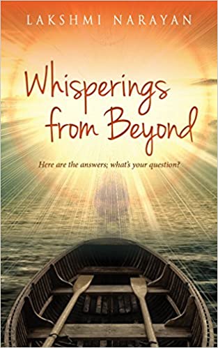 [9789385827495] Whisperings from Beyond: Here are the Answers; What’s Your Question?