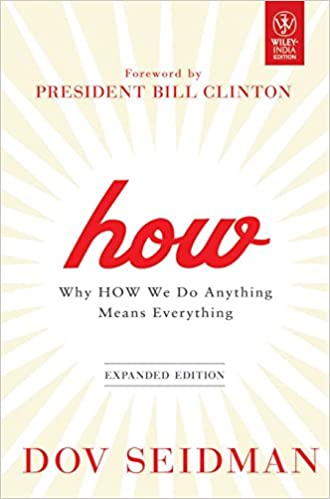 [9788126535002] How: Why How We Do Anything Means Everything