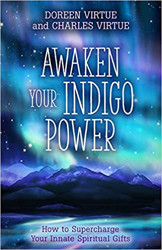 [9789385827365] Awaken Your Indigo Power: Harness Your Passion, Fulfill Your Purpose and Activate Your Innate Spiritual Gifts