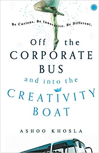 [9788184956474] Off the Corporate Bus and into the Creativity Boat