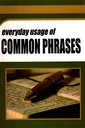 Everyday Usage of Common Phrases